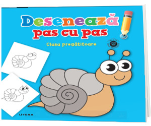 Deseneaza pas cu pas. Clasa pregatitoare