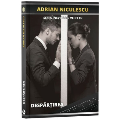 Despartirea - Adrian Niculescu