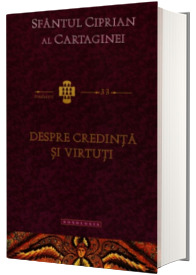 Despre credinta si virtuti