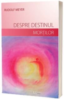 Despre destinul mortilor