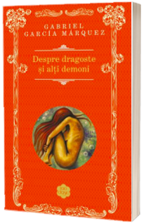 Despre dragoste si alti demoni