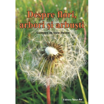 Despre flori, arbori si arbusti