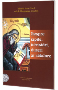 Despre ispite, intristari, dureri si rabdare