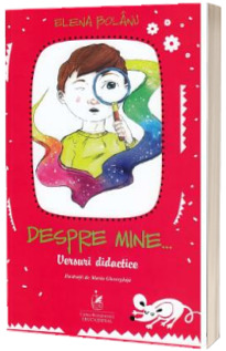 Despre mine... Versuri didactice