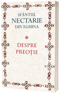 Despre preotie Despre preotie