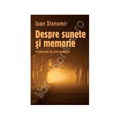 Despre sunete si memorie - Fragmente de istoria ideilor