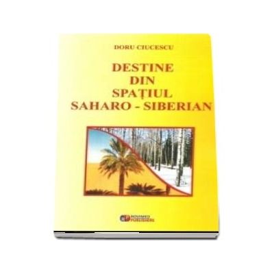 Destine din spatiul Saharo-Siberian