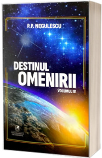 Destinul omenirii, volumul IV