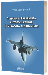 Detectia si prevenirea autooscilatiilor in dinamica aeronavelor