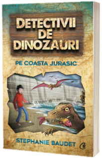 Detectivii de dinozauri pe Coasta Jurasic. A cincea carte