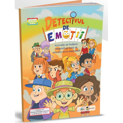 Detectivul de emotii. Activitati de invatare integrata, pentru Grupa Mica si Grupa Mijlocie