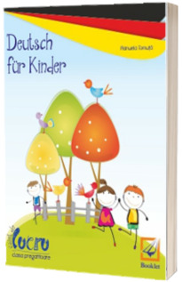 Deutsch fur Kinder - Caiet de lucru pentru clasa pregatitoare - Manuela Tomuta