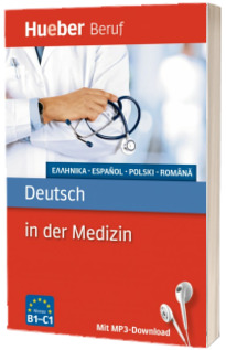 Deutsch in der Medizin. Buch mit MP3 Download Griechisch, Spanisch, Polnisch, Rumanisch