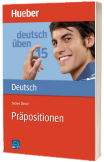 Deutsch uben. Band 15 Prapositionen