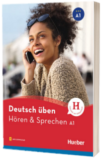 Deutsch uben. Horen and Sprechen A1. Buch mit Audios online