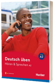 Deutsch uben. Horen and Sprechen A2. Buch mit Audios online