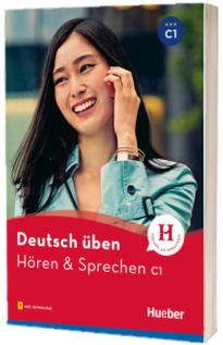 Deutsch uben. Horen and Sprechen C1. Buch mit Audios online