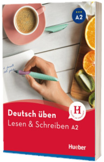 Deutsch uben. Lesen und Schreiben A2 Buch