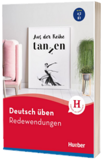 Deutsch uben. Redewendungen Buch A2.B1