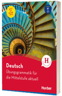Deutsch. Ubungsgrammatik fur die Mittelstufe aktuell