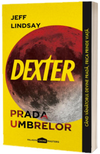 Dexter. Prada umbrelor Dexter. Prada umbrelor