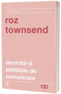 Dezvolta-ti abilitatile de comunicare