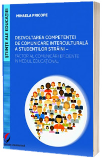 Dezvoltarea competentei de comunicare interculturala a studentilor straini