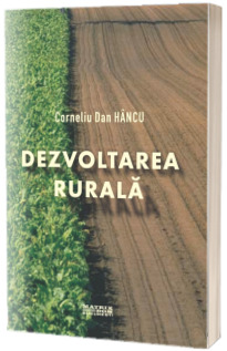 Dezvoltarea rurala Dezvoltarea rurala