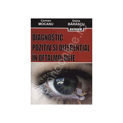 Diagnostic pozitiv si diferential in oftalmologie