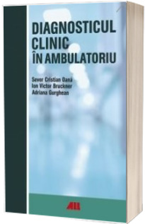 Diagnosticul clinic in ambulatoriu - Sever Cristian Oana