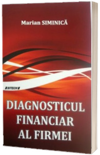 Diagnosticul financiar al firmei - Siminica Marian