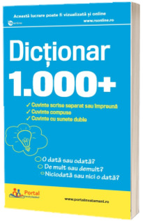 Dictionar 1000+ cuvinte scrise separat sau impreuna