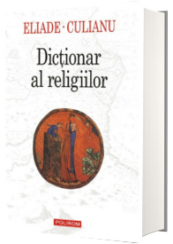 Dictionar al religiilor - Editie Cartonata