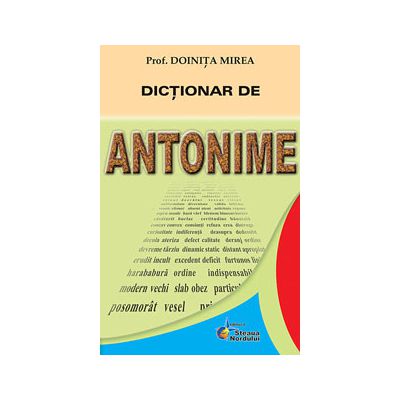 Dictionar de antonime (Doinita Mirea)