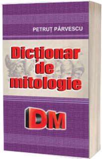 Dictionar de mitologie (DM)