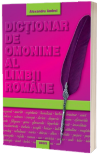 Dictionar de omonime al limbii romane Dictionar de omonime al limbii romane