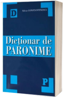 Dictionar de paronime - Constantinescu Silviu