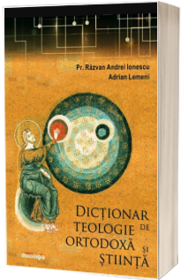 Dictionar de Teologie Ortodoxa si stiinta
