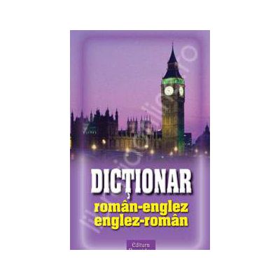 Dictionar dublu, roman-englez / englez-roman