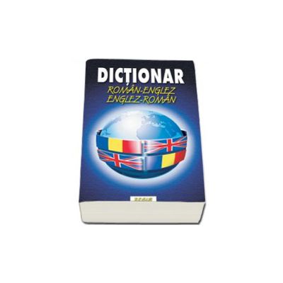 Dictionar (dublu) Roman-Englez si Englez-Roman