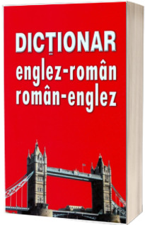 Dictionar Englez-Roman si Roman-Englez (Nicolof, Steliana Madalina)
