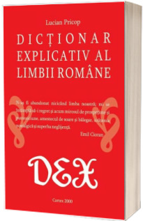 Dictionar explicativ al limbii romane (DEX)