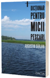 Dictionar pentru micii pescari