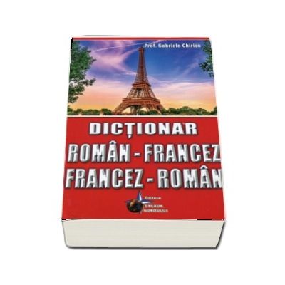 Dictionar roman-francez, francez-roman. Editie a VII-a