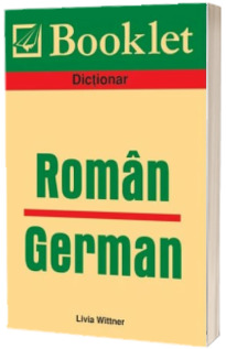 Dictionar Roman-German - Livia Wittner