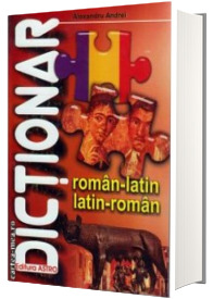 Dictionar Roman - Latin, Latin - Roman. Editie cartonata