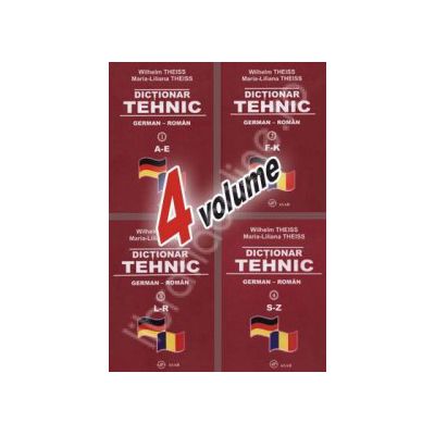 Dictionar TEHNIC GERMAN ROMAN (4 volume)