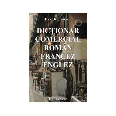 Dictionar comercial roman-francez-englez