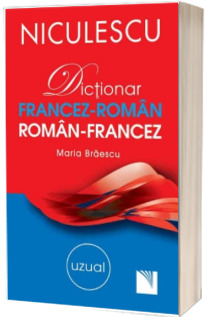 Dictionar Uzual Francez-Roman si Roman-Francez