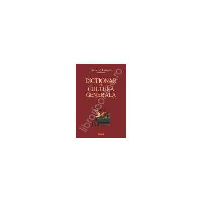 Dictionar de cultura generala